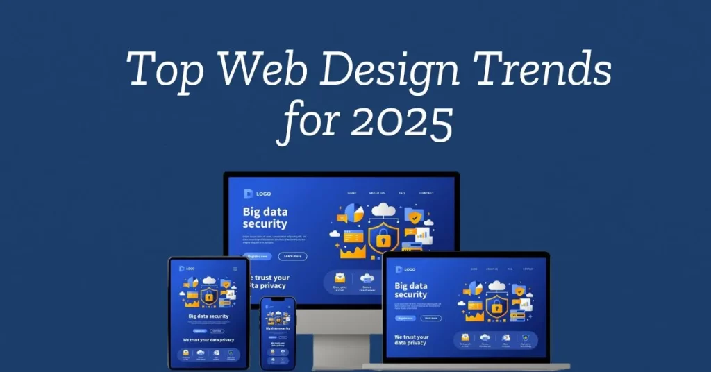 Top Web Design Trends for 2025