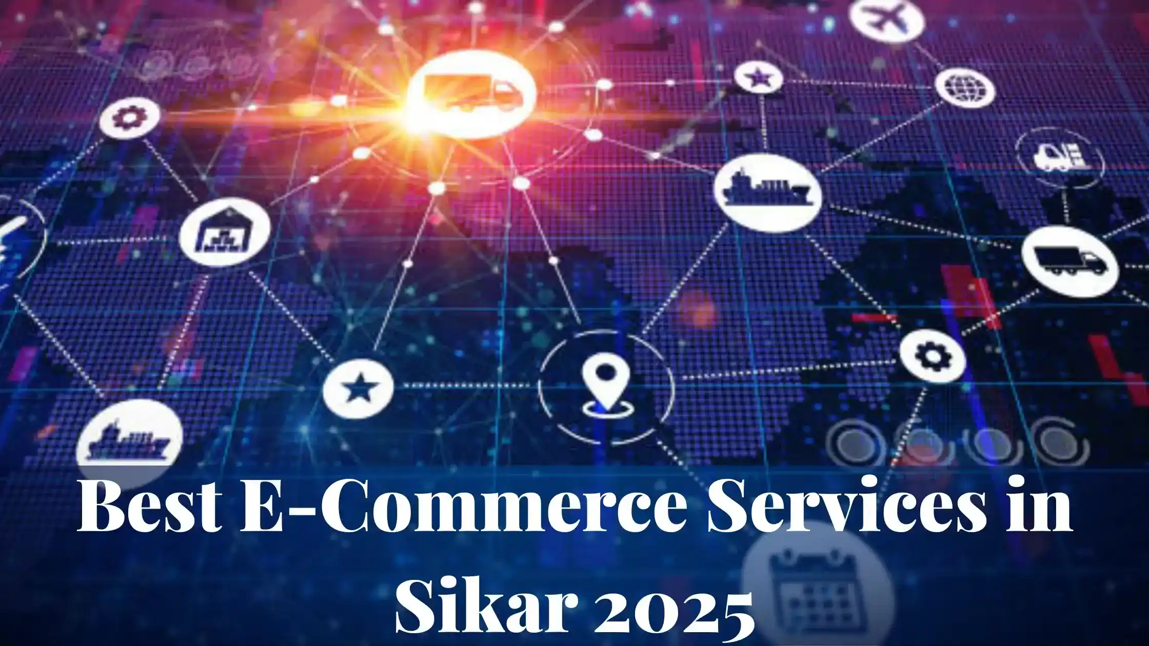 Best E-Commerce Services in Sikar 2025