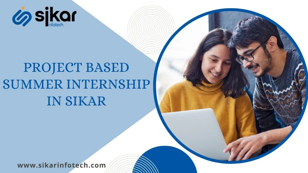 Project Based Summer Internship in Sikar