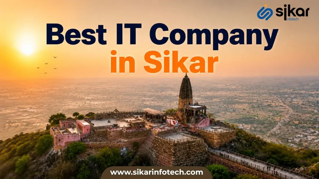 IT Company in Sikar providing modern business solutions, website development, branding, software, and digital marketing services by Sikar Infotech . "Sikar"