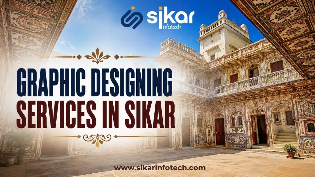 Professional Graphic Designing Services in Sikar for business branding, logo design, and creative marketing solutions by Sikar Infotech