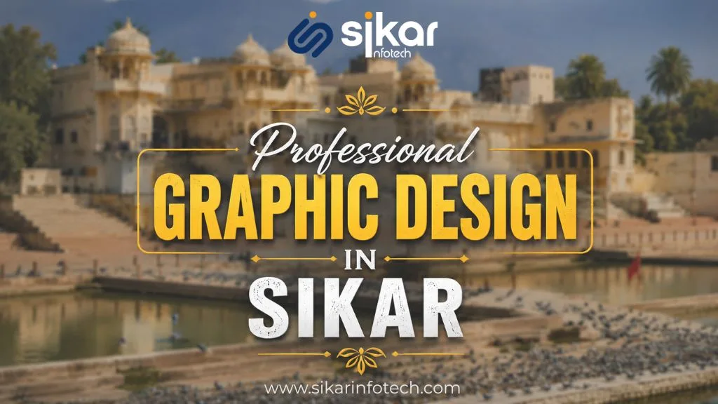 Professional Graphic Designing Services in Sikar for business branding, logo design, and creative marketing solutions by Sikar Infotech
